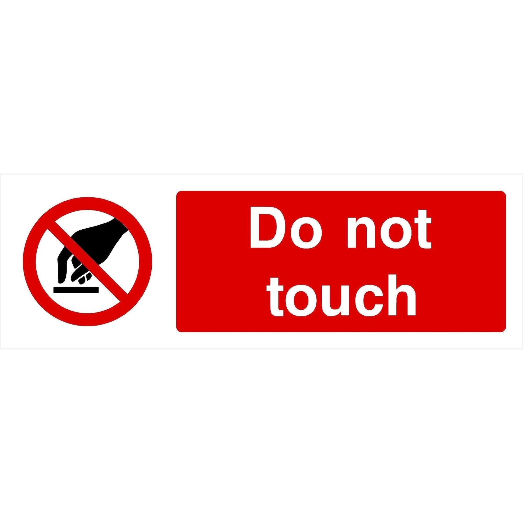 Do Not Touch Sign Landscape