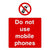 Do Not Use Mobile Phones Sign