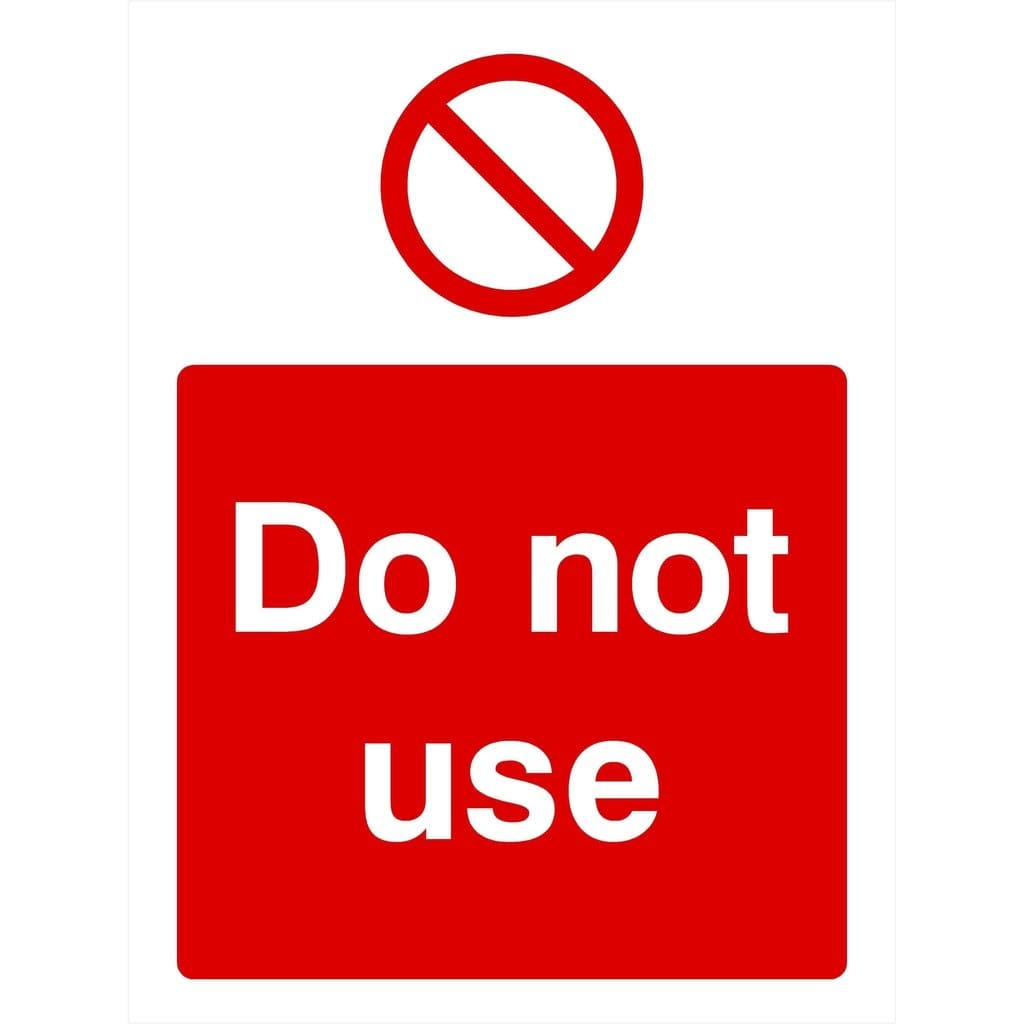 Do Not Use Sign