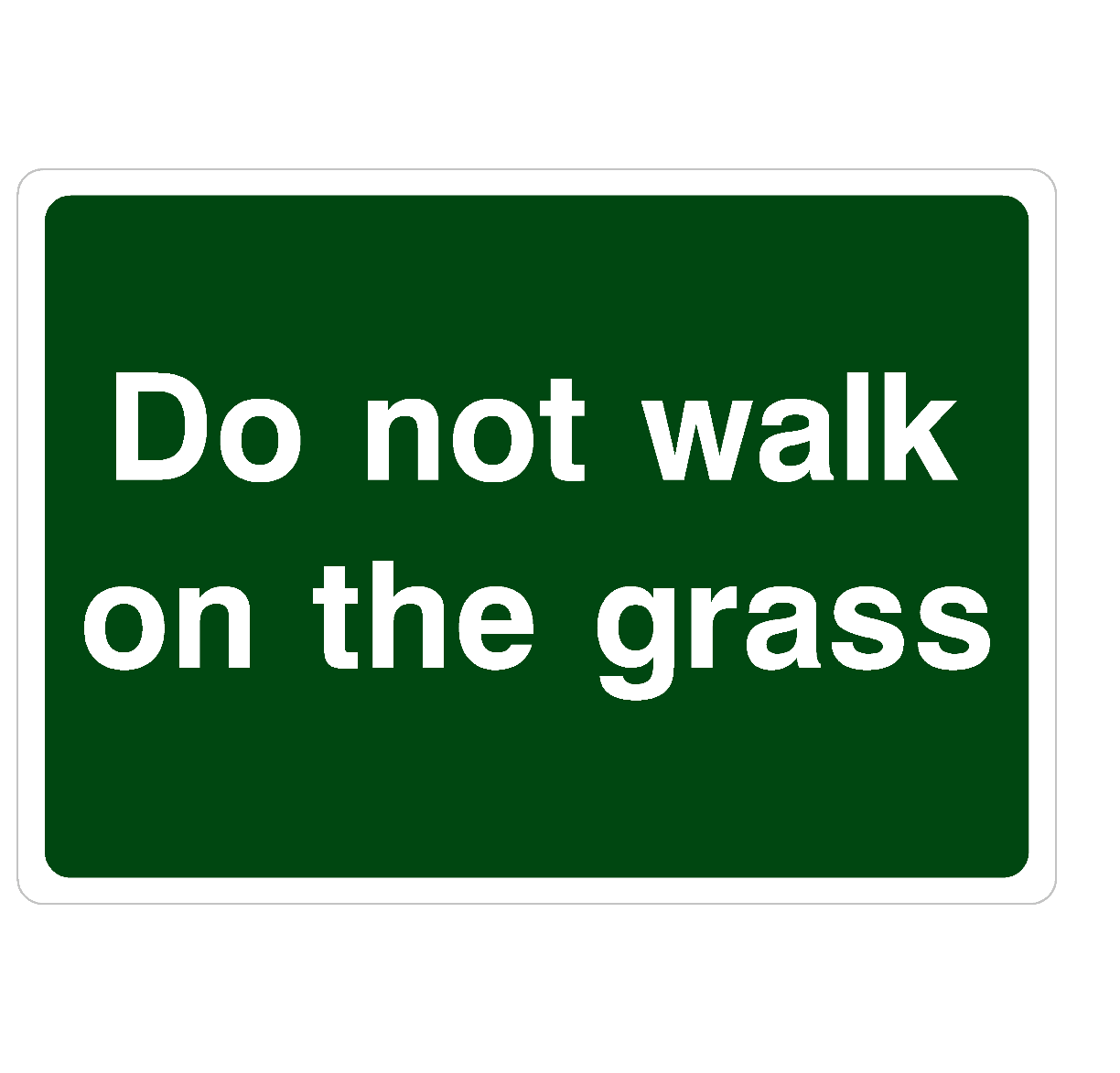 Do Not Walk On The Grass Sign