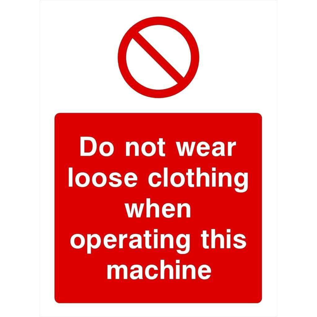 Do Not Wear Loose Clothing Machine Sign