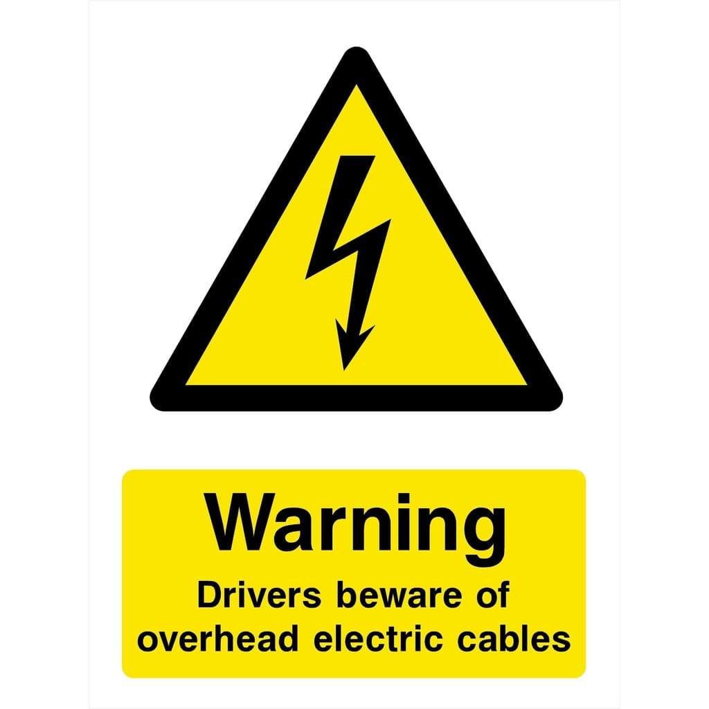 Drivers Beware Of Overhead Electric Cables Sign