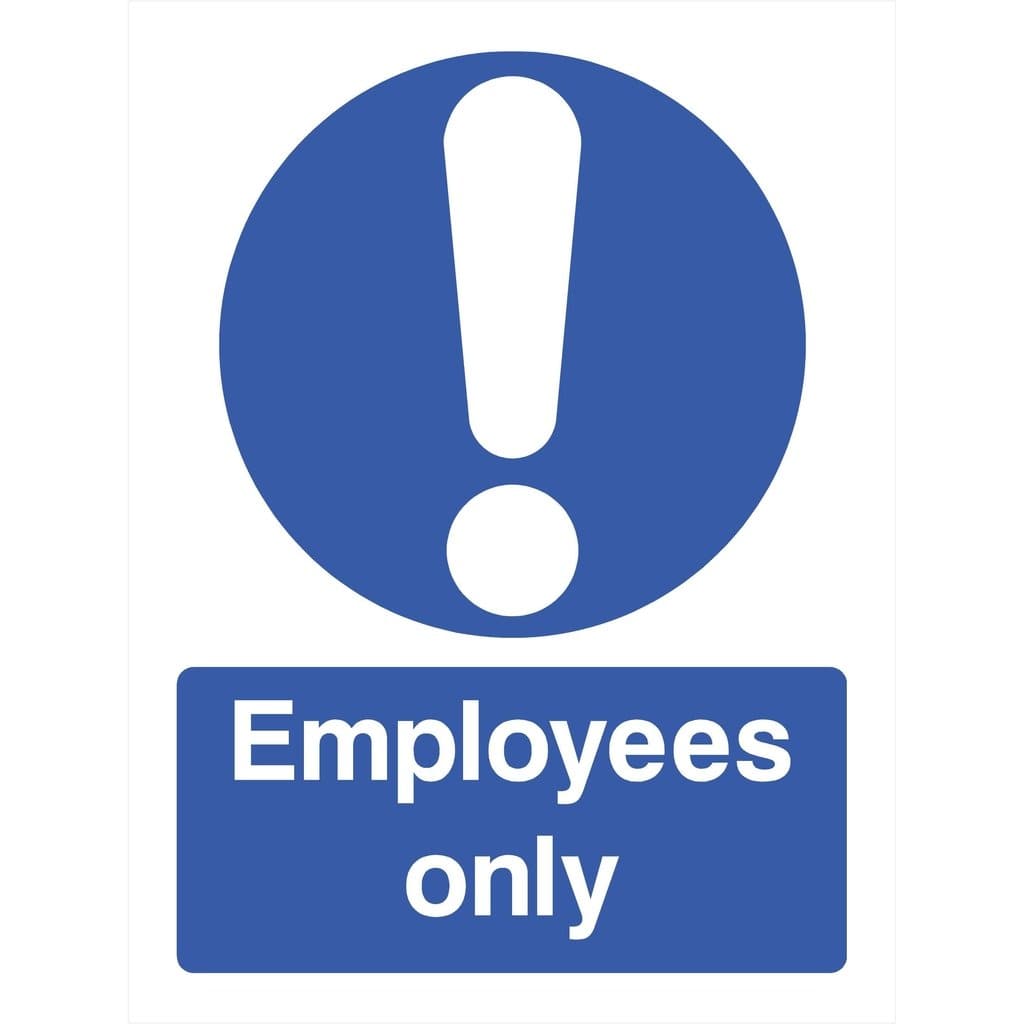 Employees Only Sign