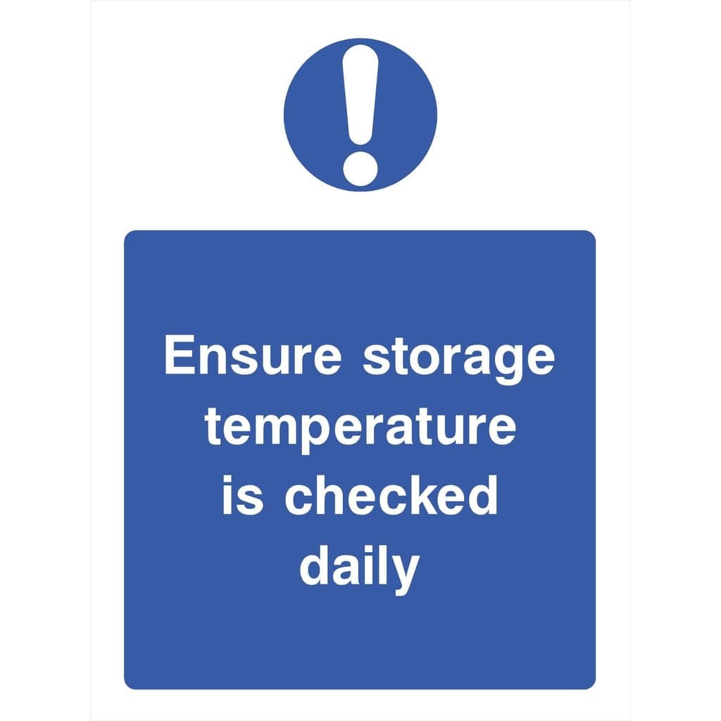 Ensure Storage Temperature Is Checked Daily Sign