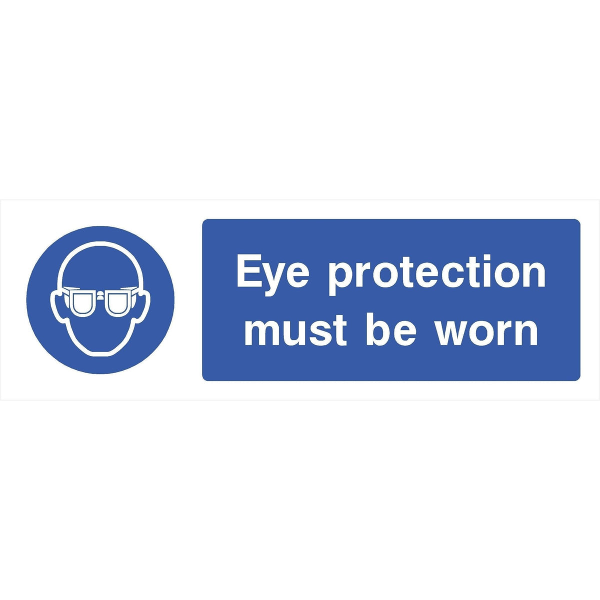 Eye Protection Must Be Worn PPE Sign
