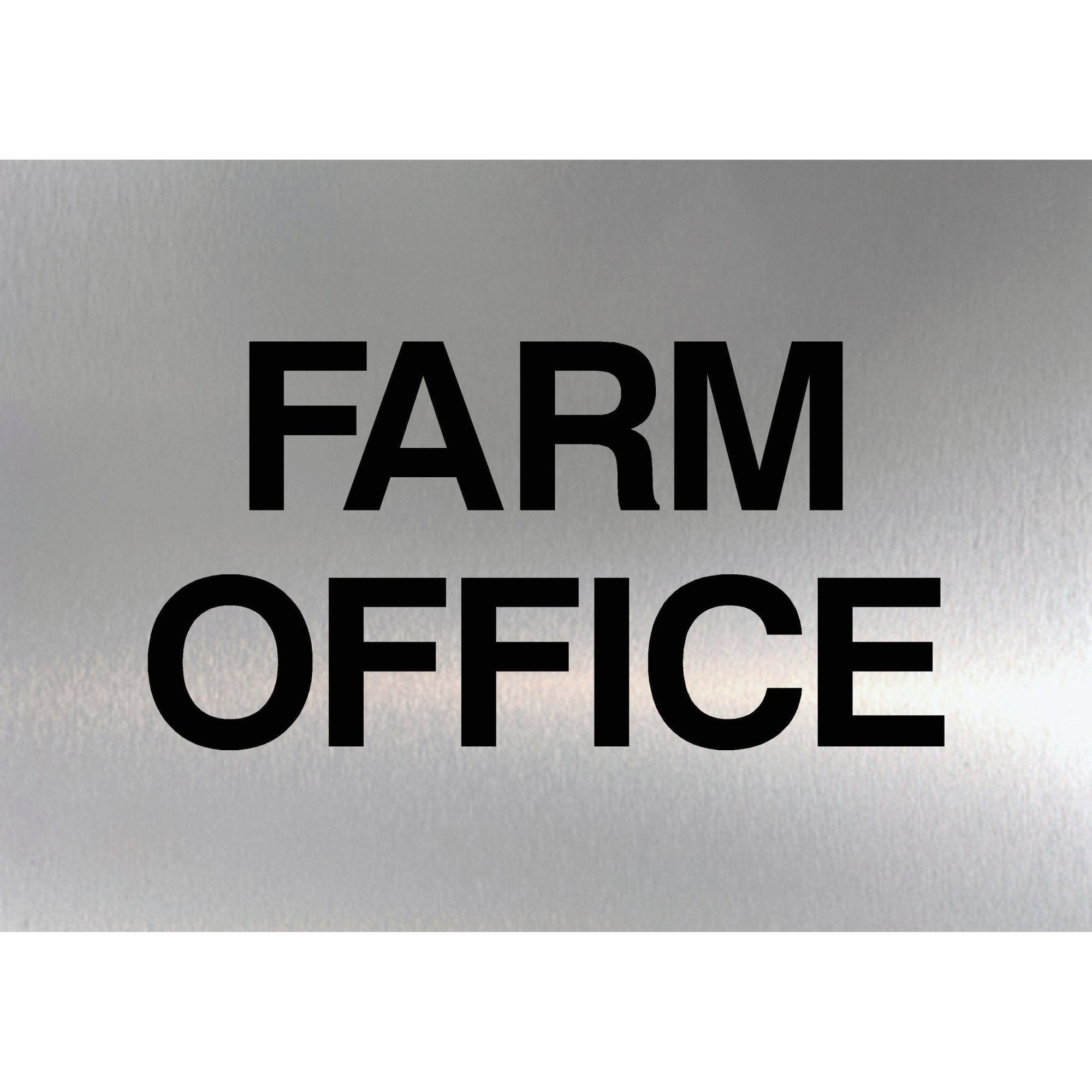 Farm Office Sign in Brushed Silver