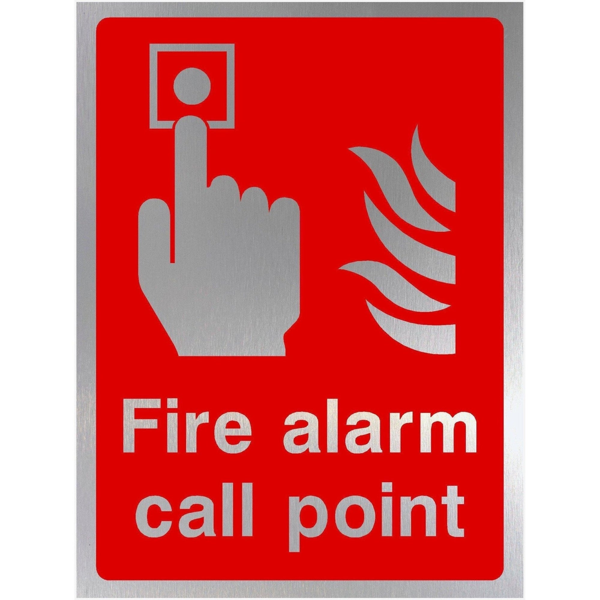 Fire Alarm Call Point Sign in Brushed Silver