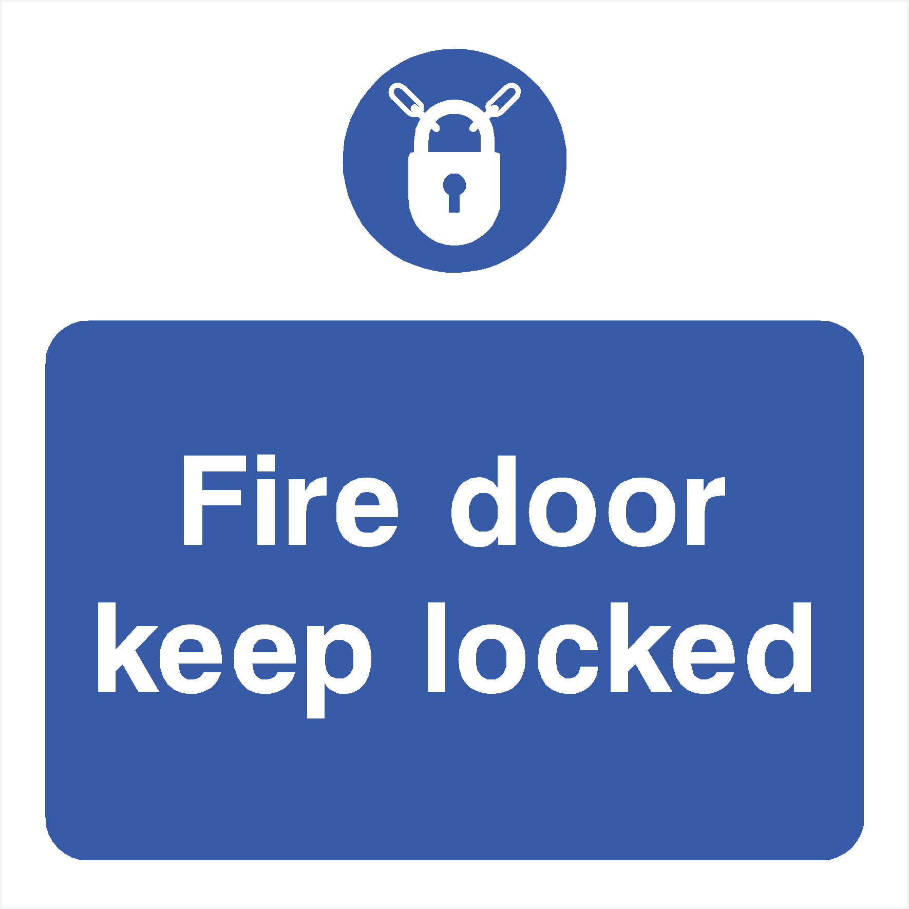 Fire Door Keep Locked Sign