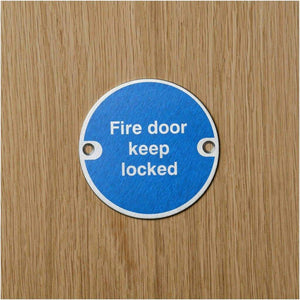 Fire Door Keep Locked Sign in Stainless Steel