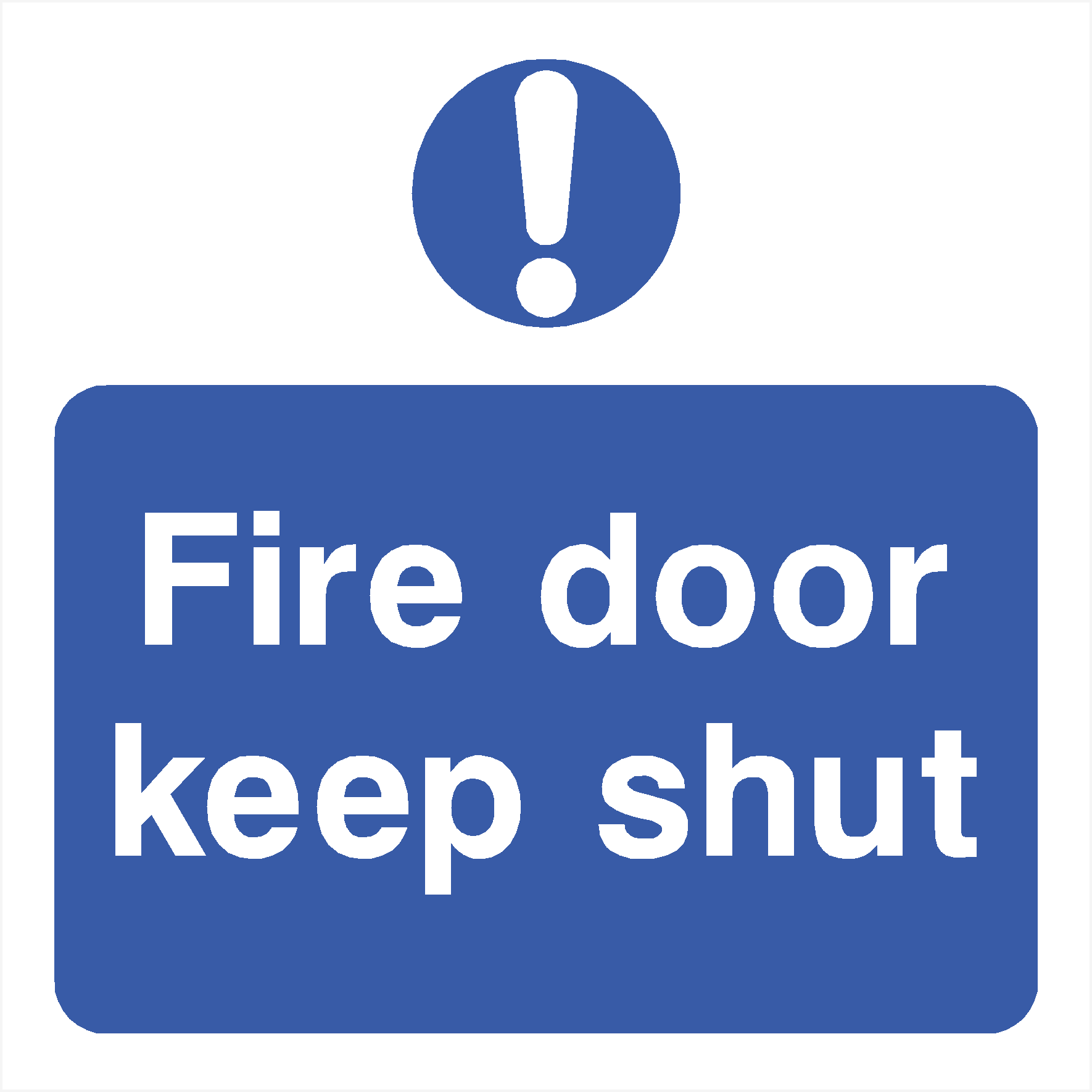 Fire Door Keep Shut Sign