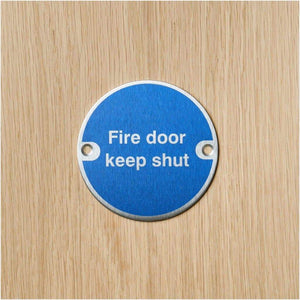 Fire Door Keep Shut Sign in Stainless Steel