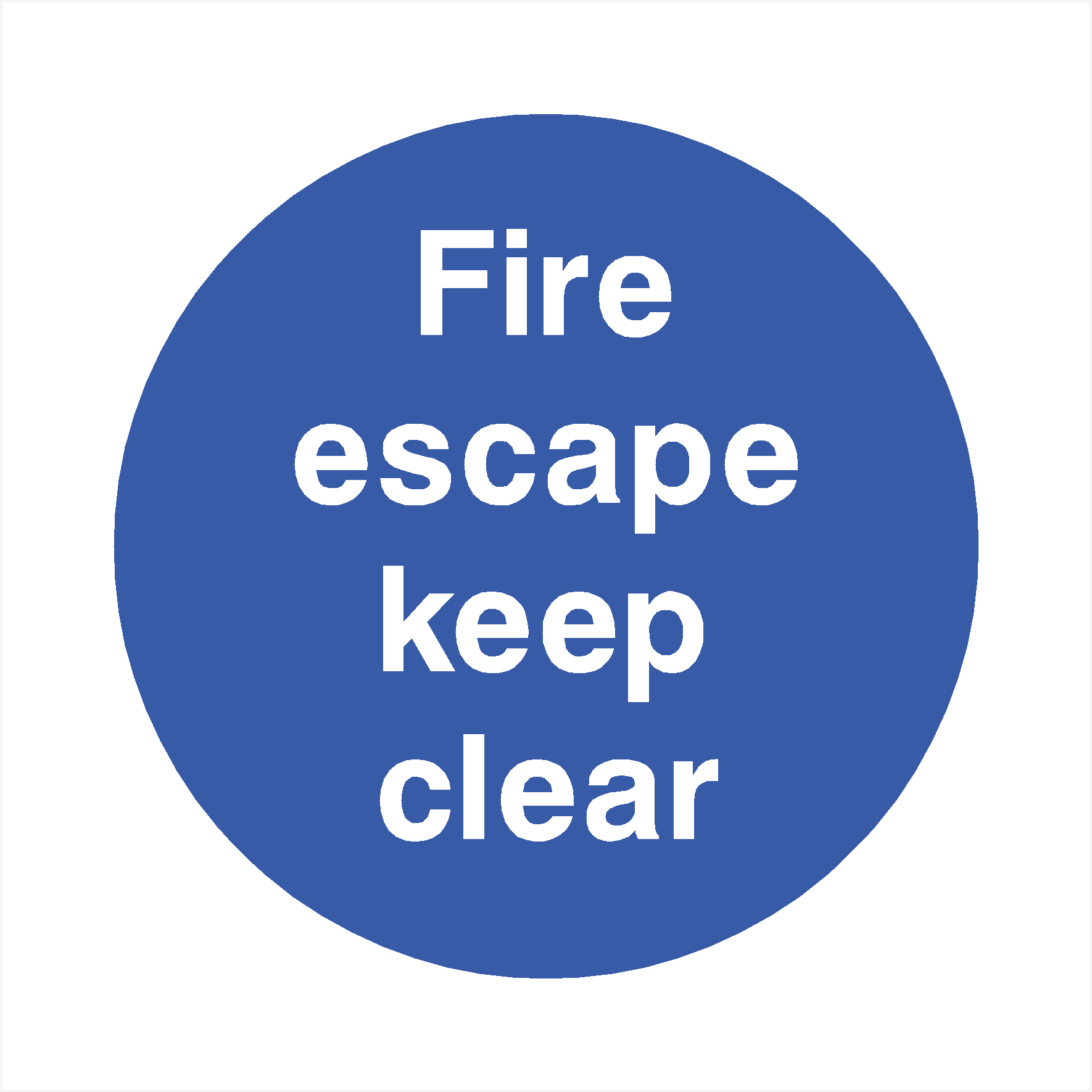 Fire Escape Keep Clear Sign