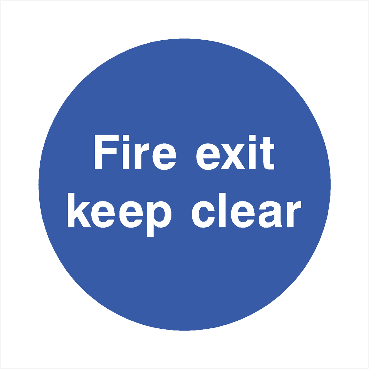 Fire Exit Keep Clear Sign