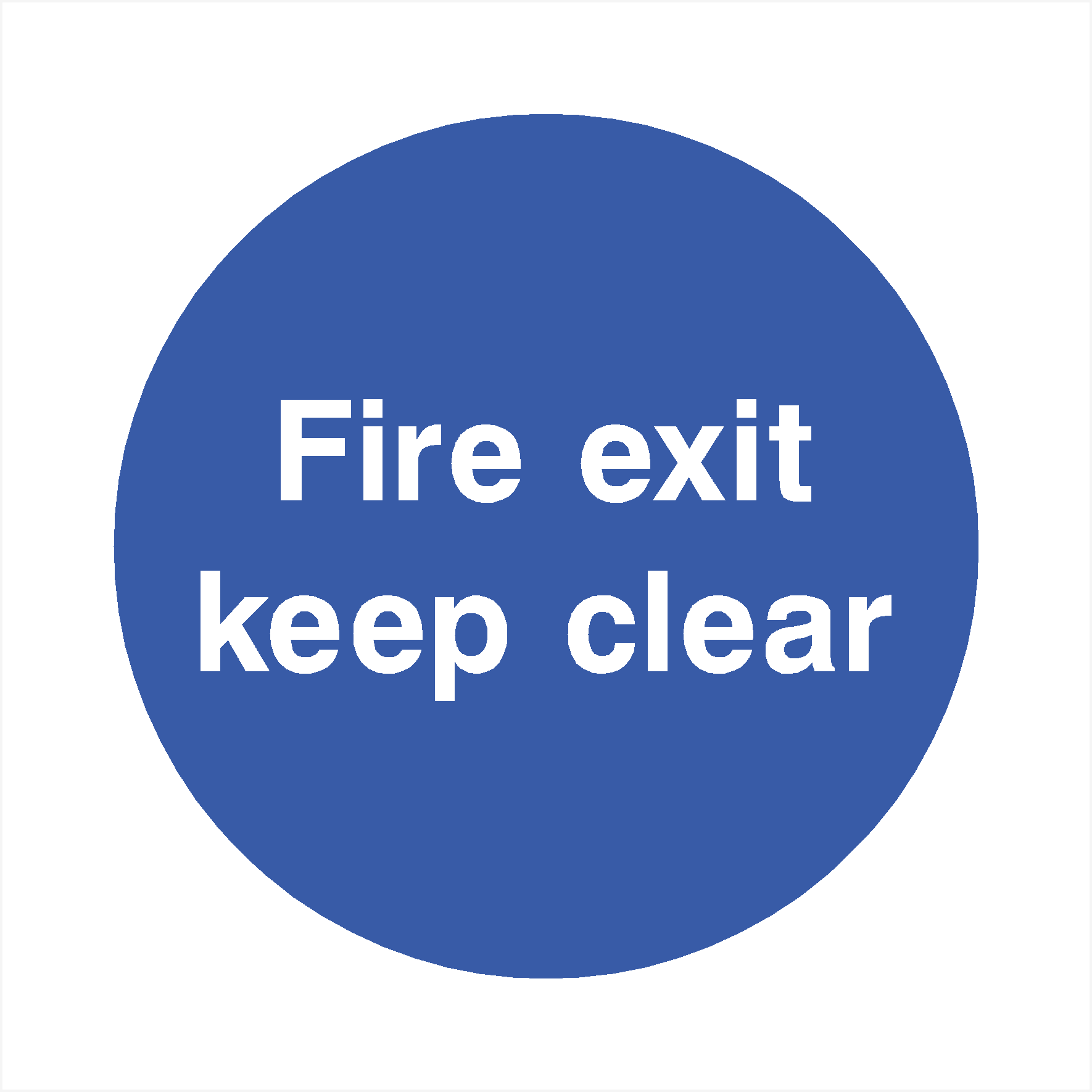 Fire Exit Keep Clear Sign