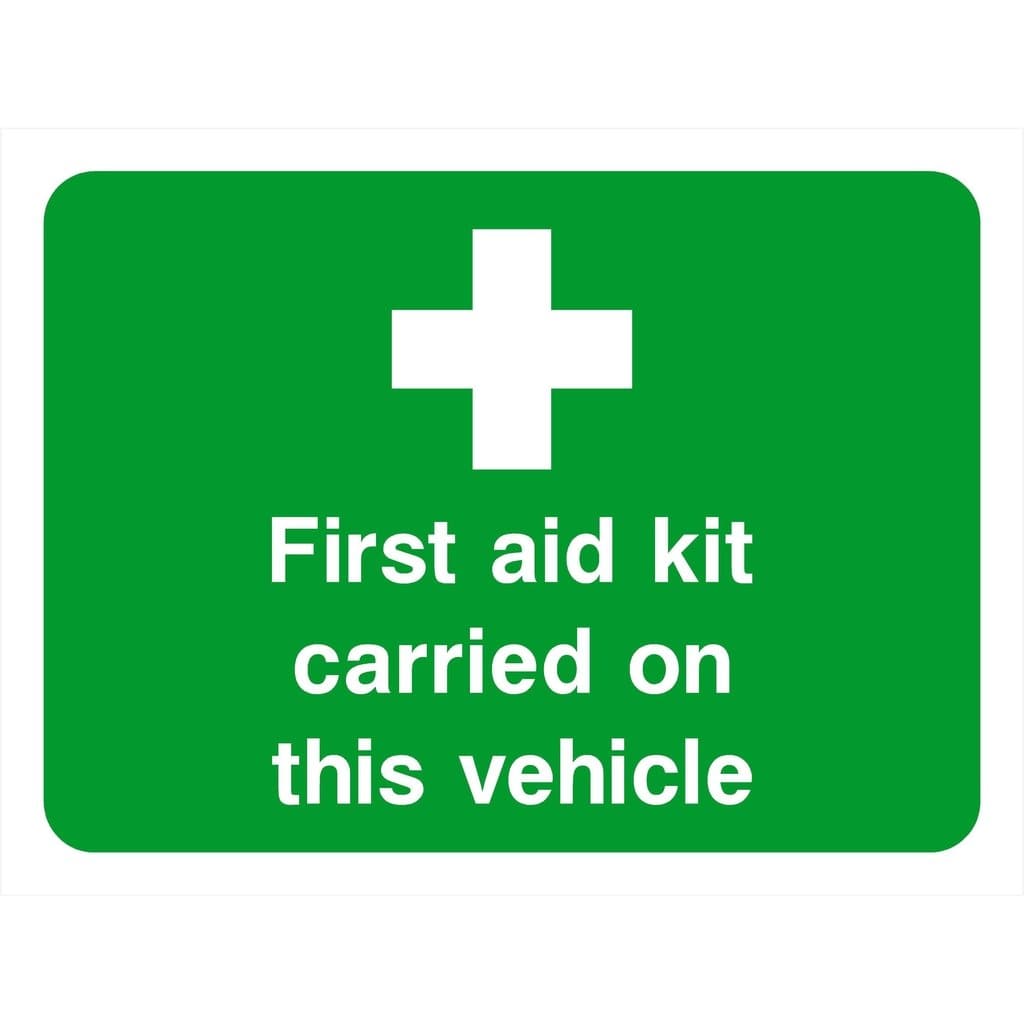 First Aid Kit Carried On This Vehicle Sign