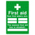 First Aiders First Aid Box Sign