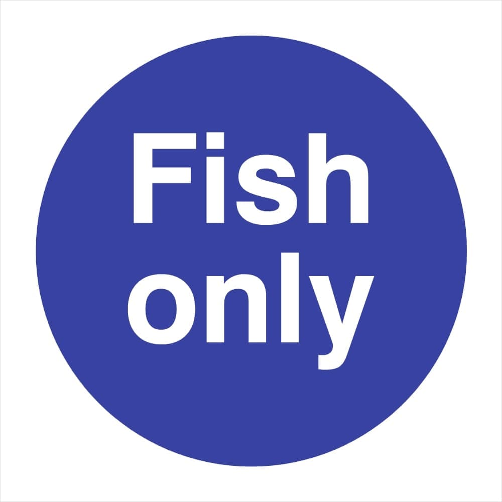 Fish Only Sign