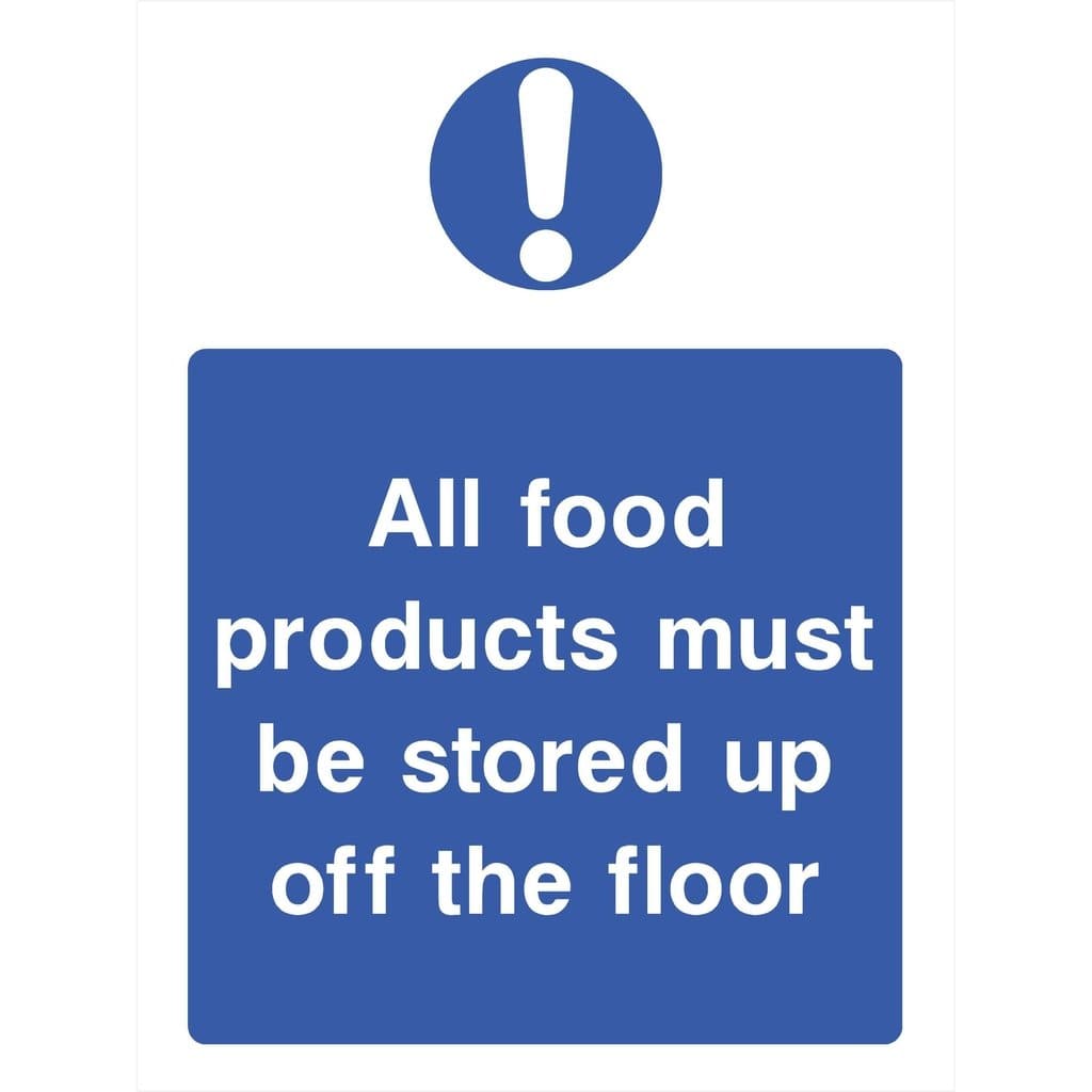 Food Products Must Be Stored Off The Floor Sign