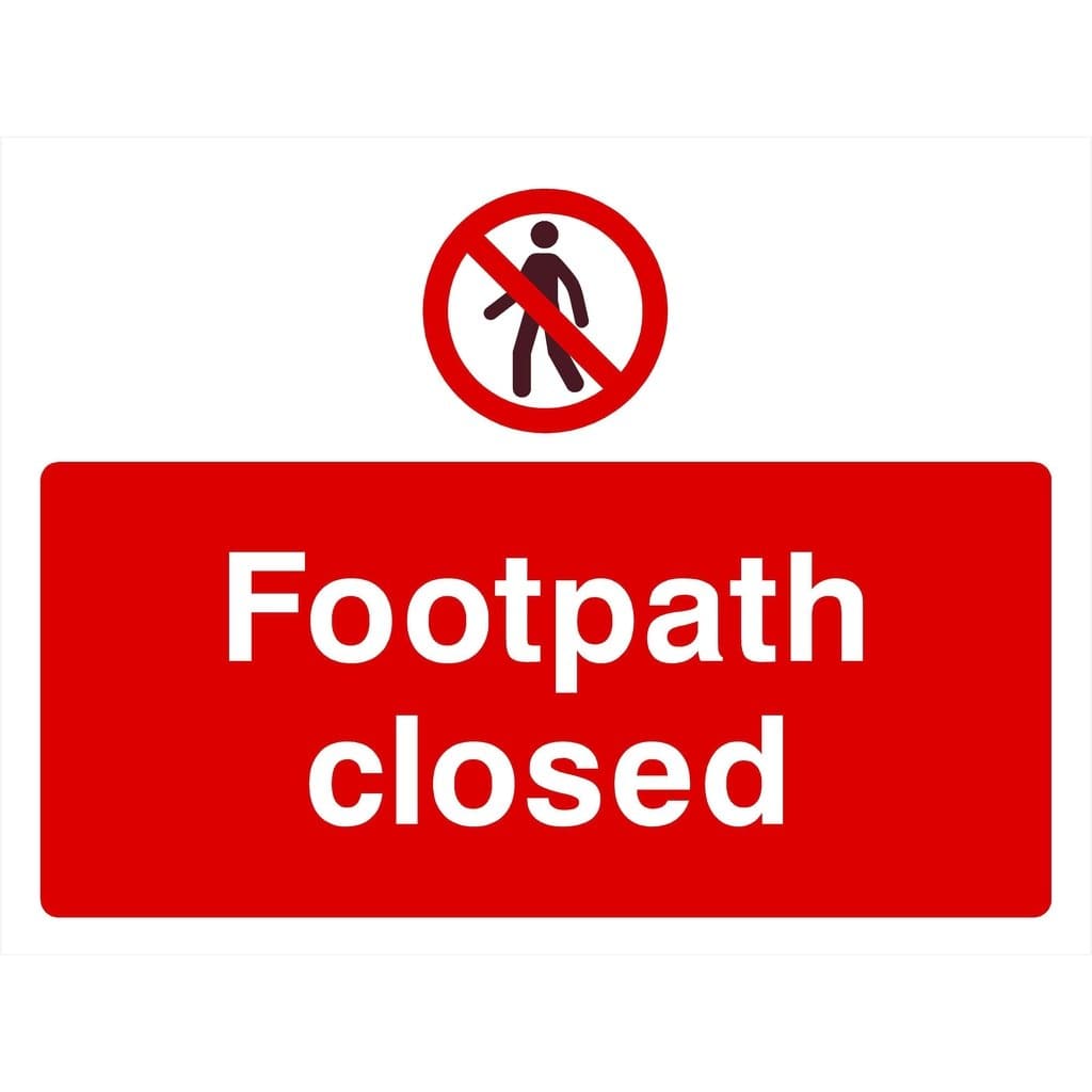 Footpath Closed Access Sign