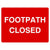 Footpath Closed Sign