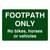 Footpath Only No Bikes Horses Or Vehicles Sign