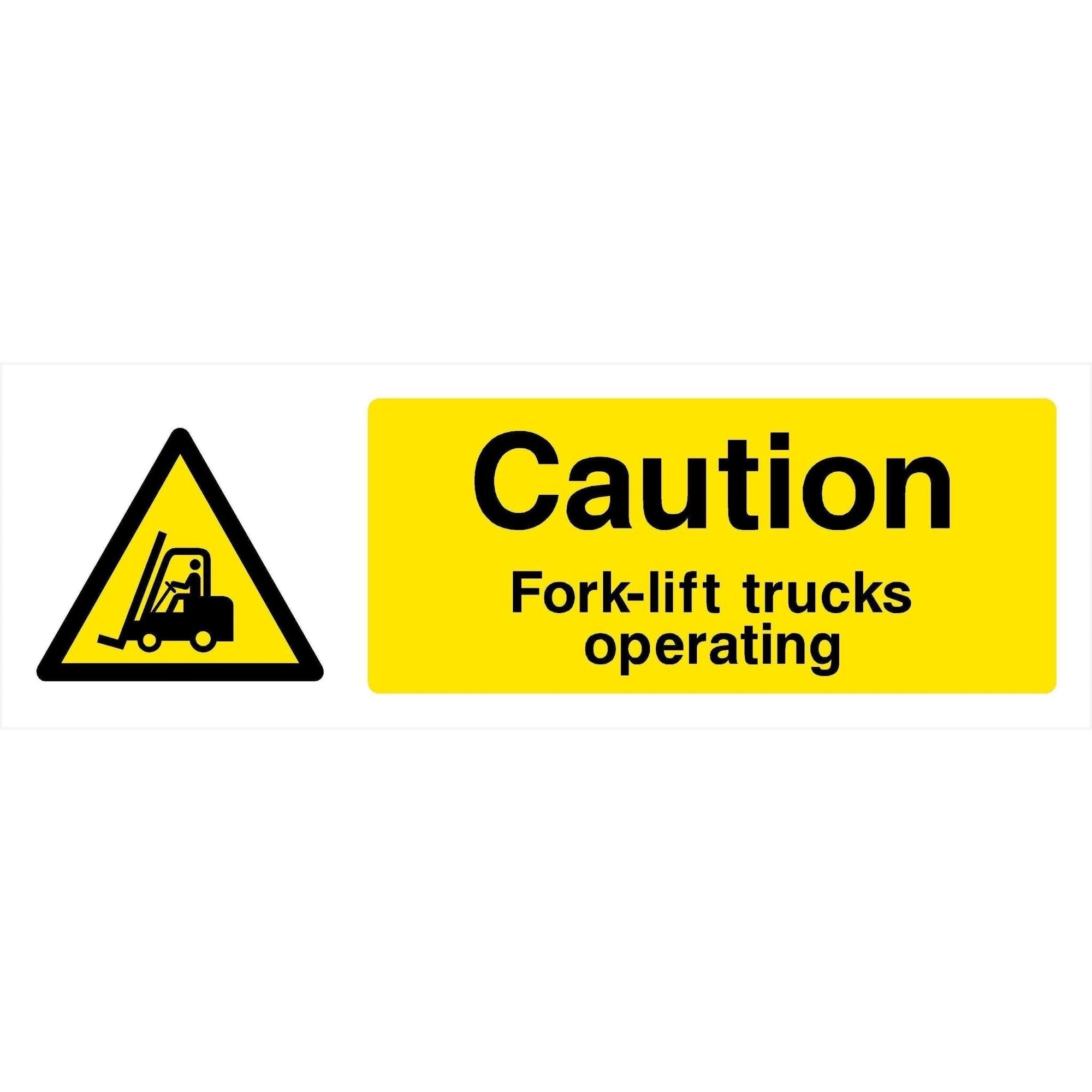 Fork-Lift Trucks Operating Sign