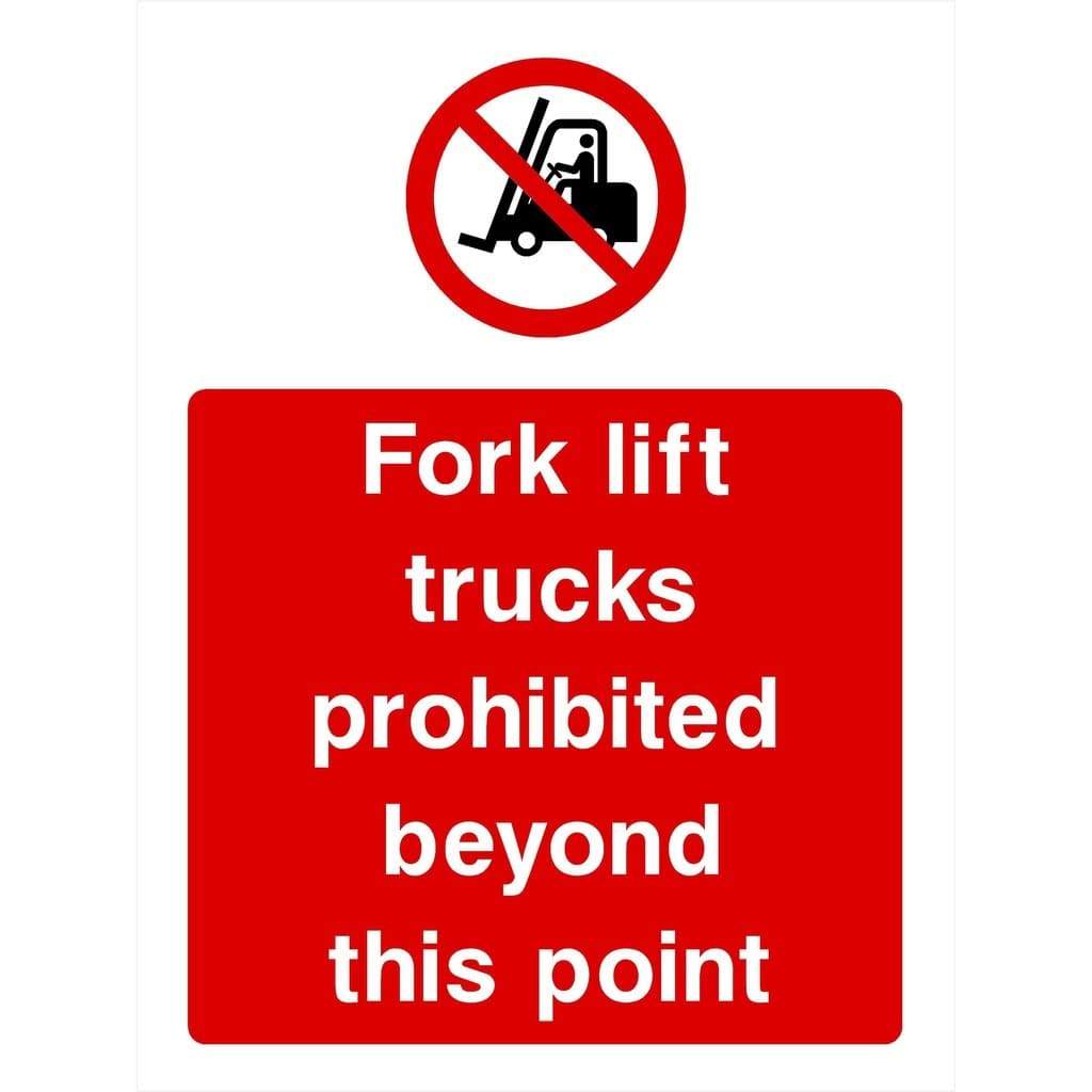 Fork Lift Trucks Prohibited Beyond This Point Sign