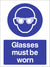 Glasses Must Be Worn Sign