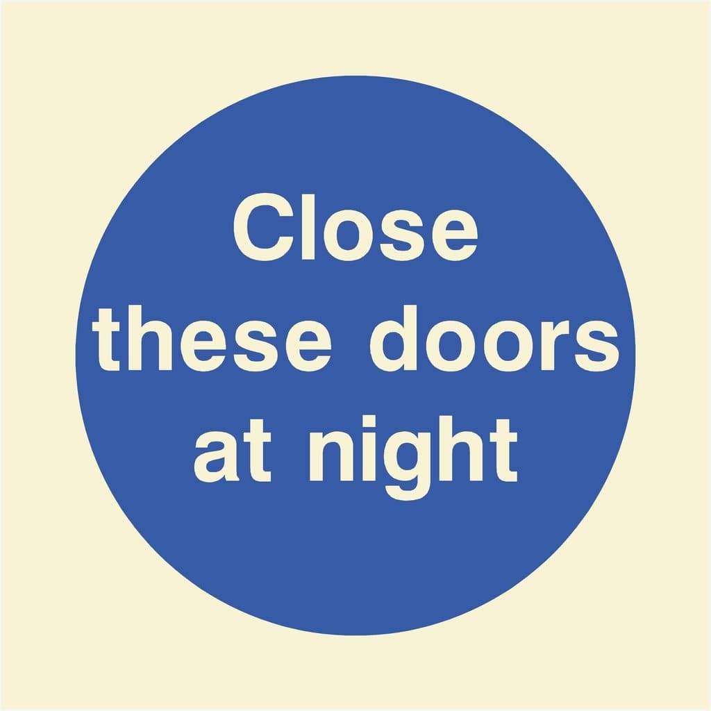 Glow In The Dark Close These Doors At Night Fire Door Sign