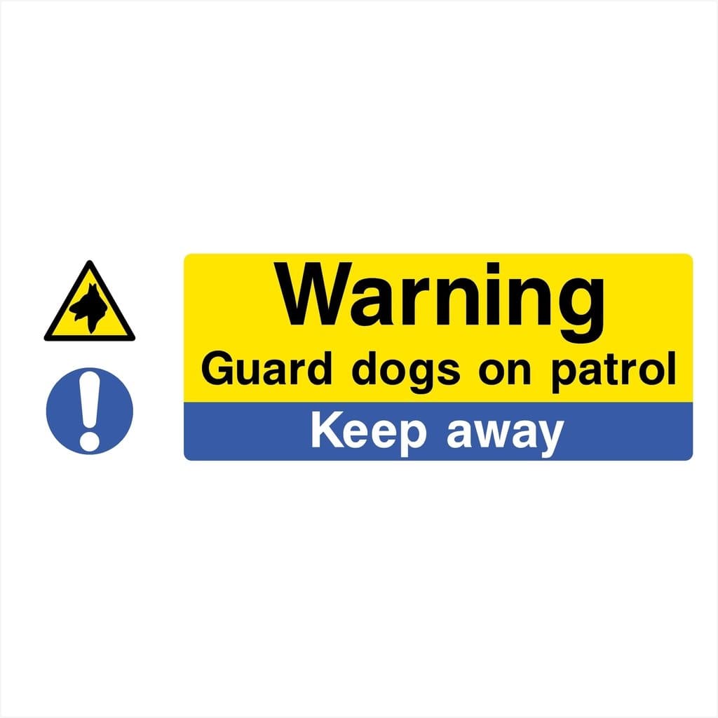 Guard Dogs On Patrol Sign