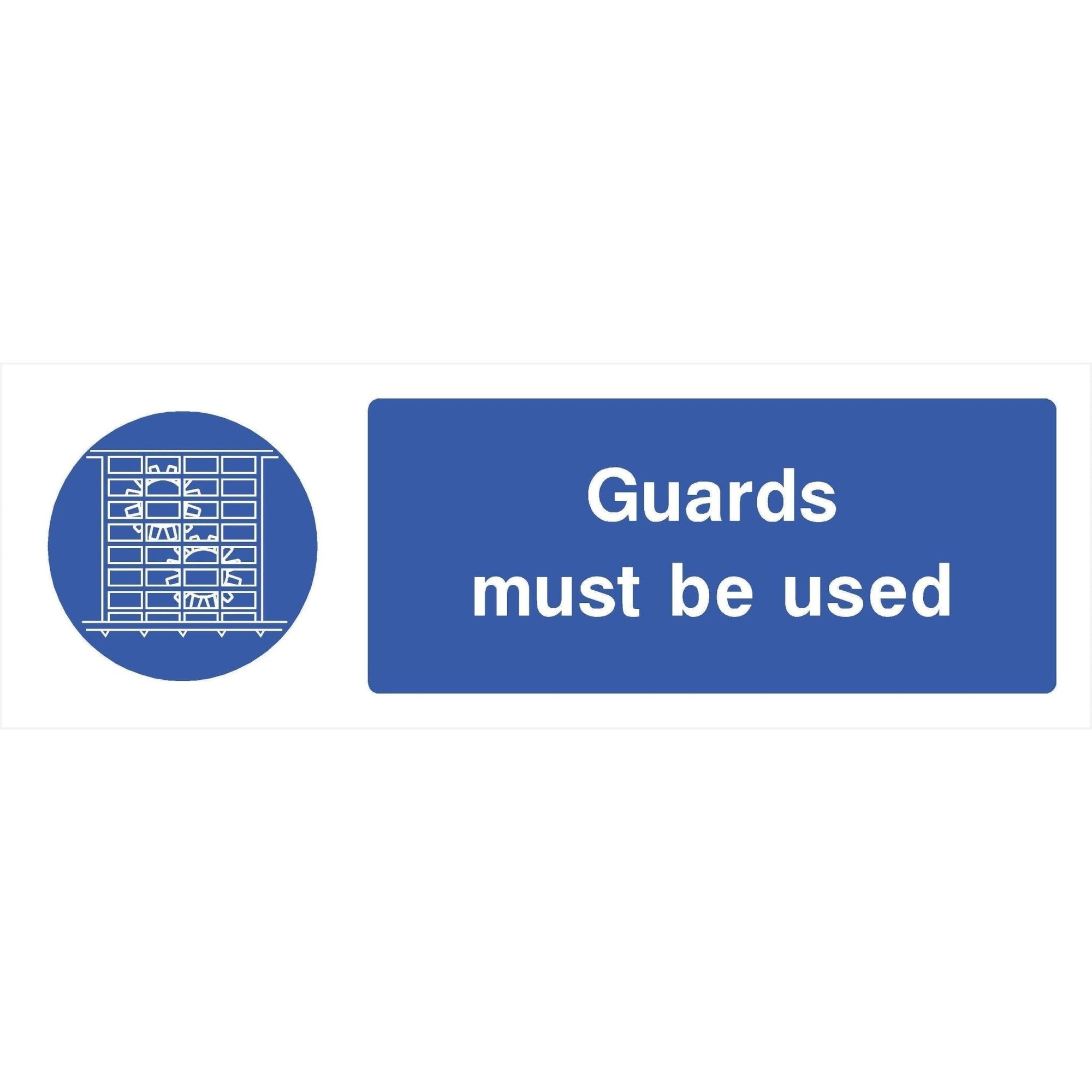 Guards Must Be Used Sign Landscape