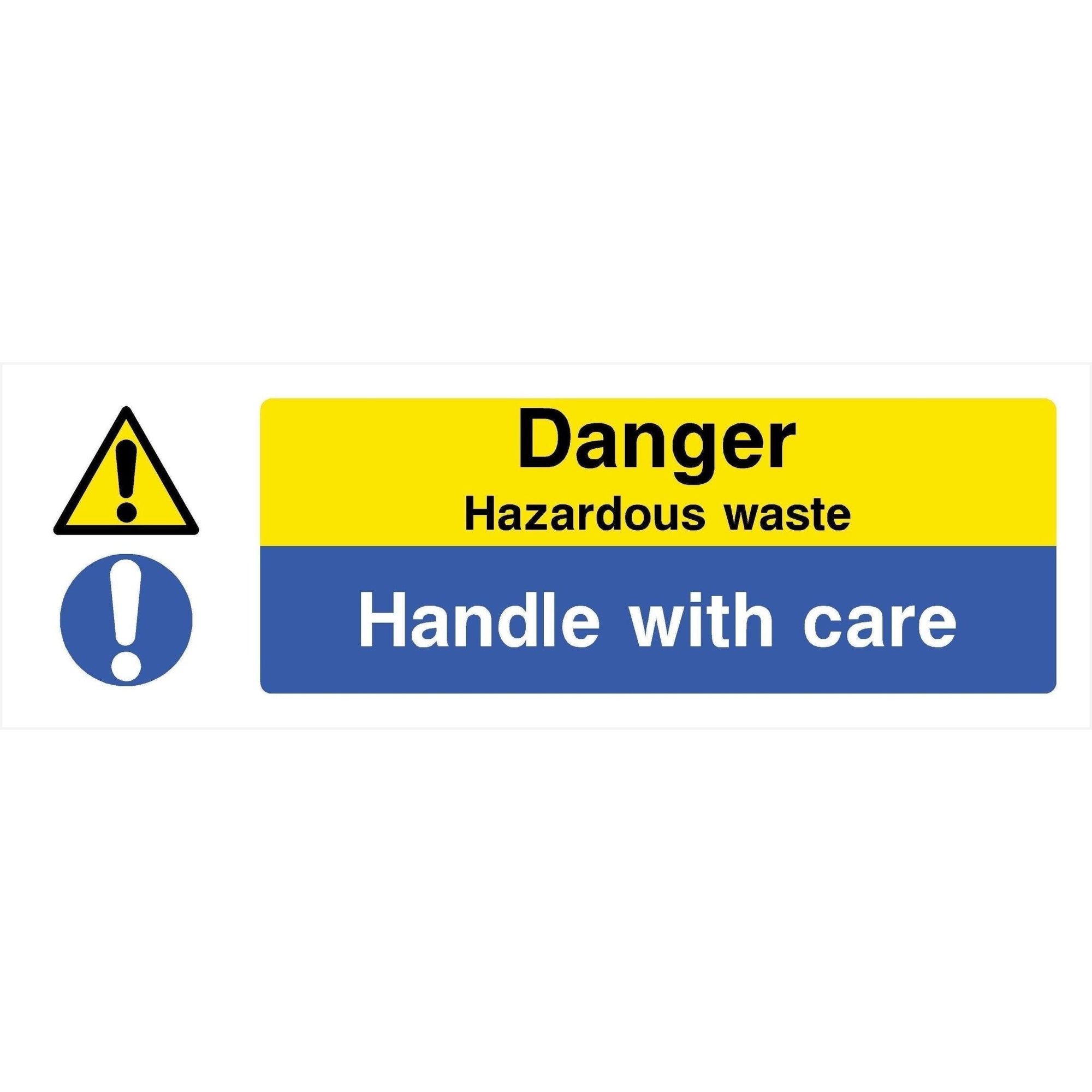 Hazardous Waste Handle With Care Sign