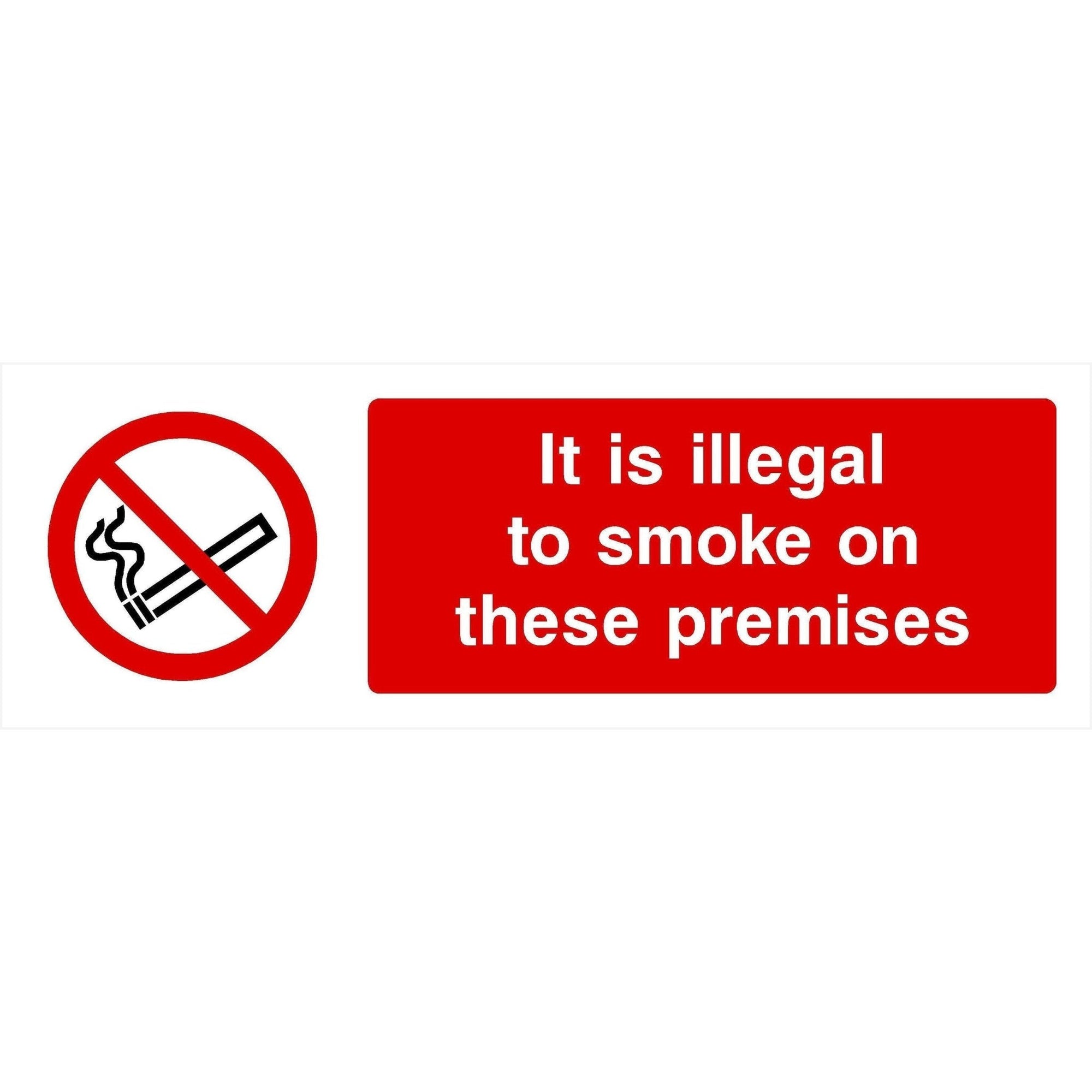 Illegal To Smoke On These Premises Sign