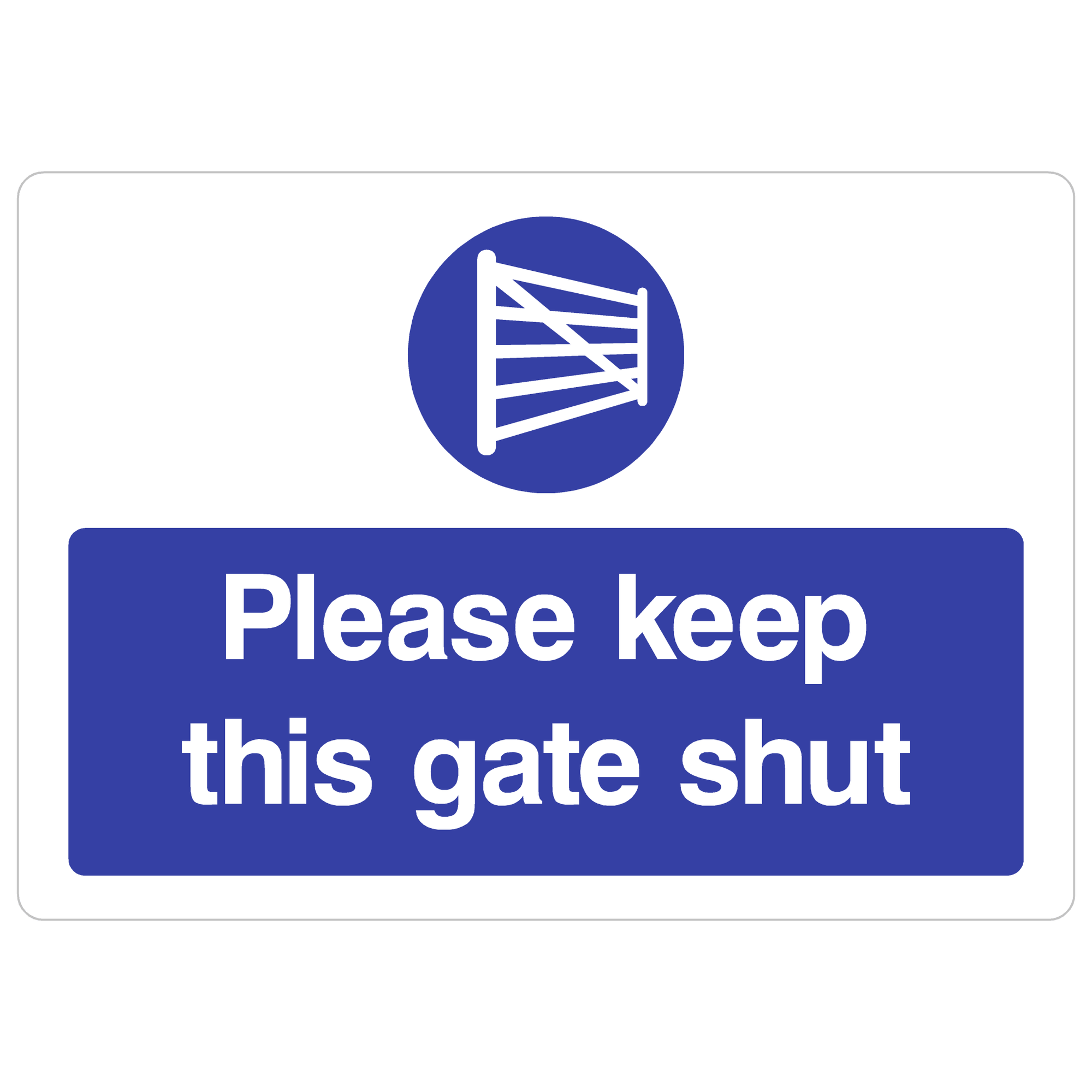 Keep Gate Shut Sign