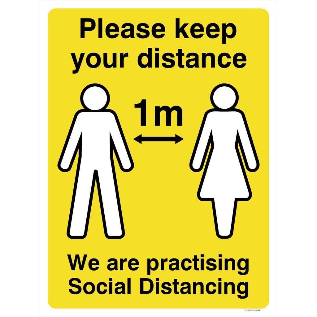 Keep Your Distance We Are Practising Social Distancing 1 Metre Sign