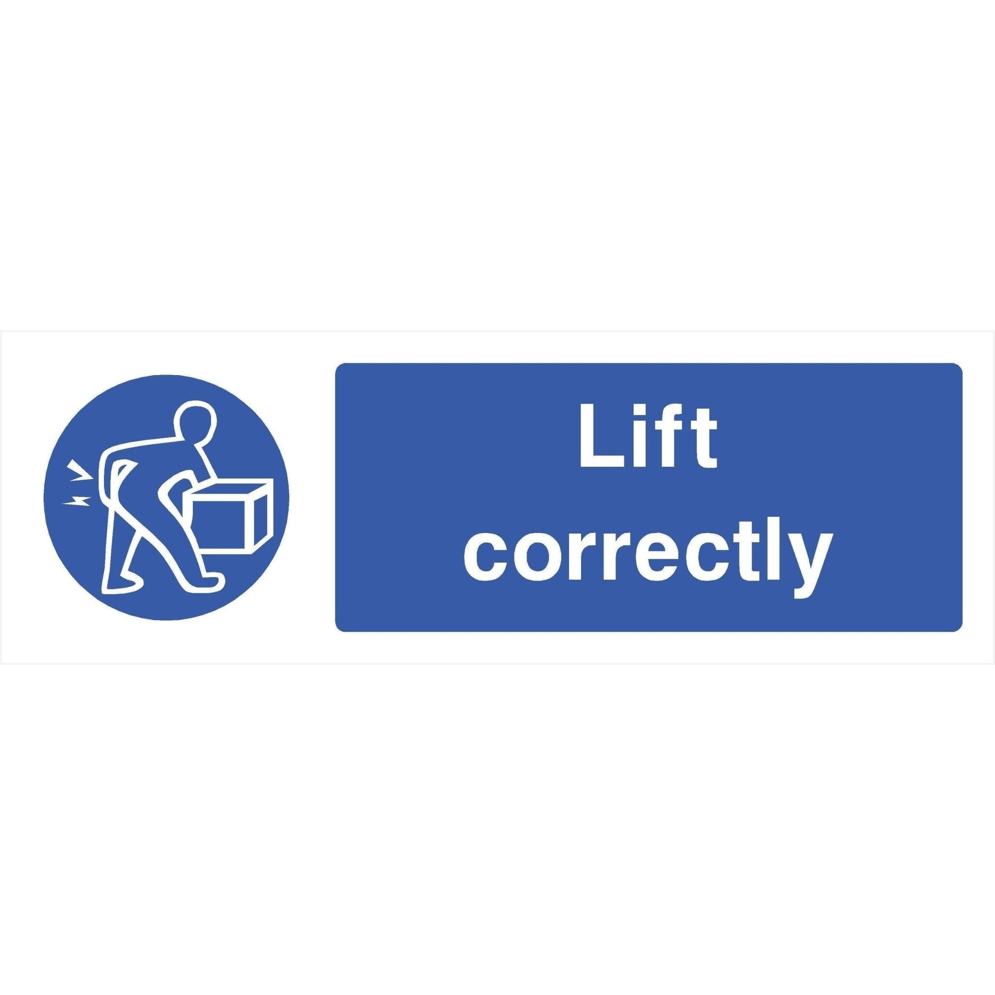 Lift Correctly Sign