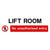 Lift Room No Unauthorised Entry Sign