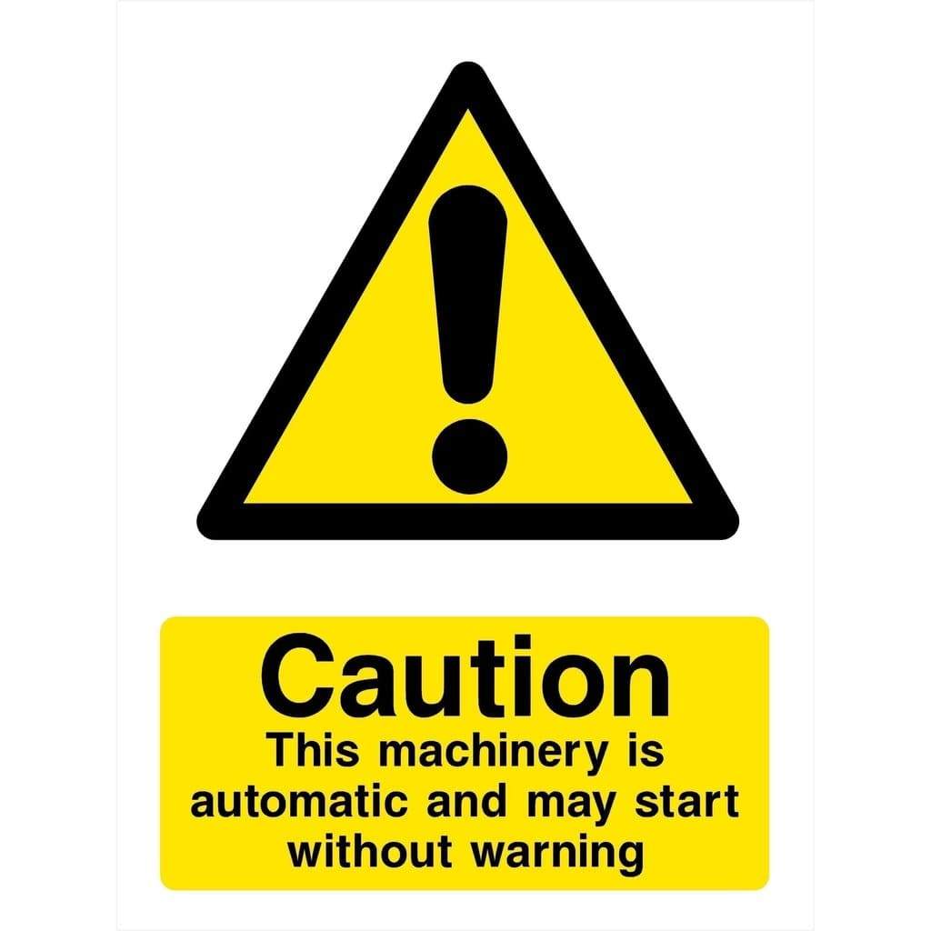 Machinery Is Automatic Sign