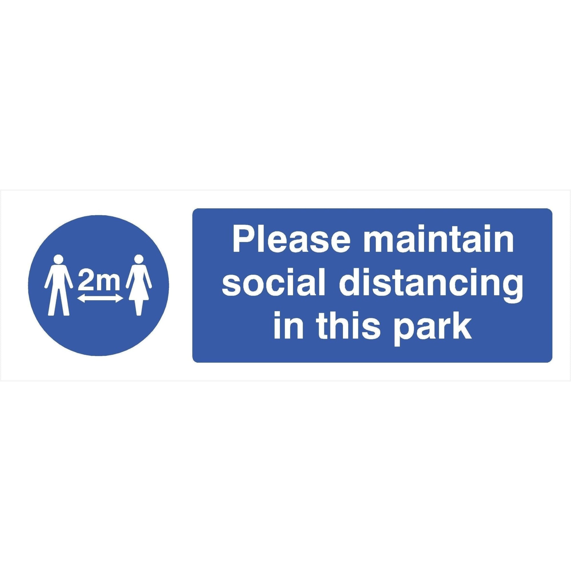 Maintain Social Distancing In This Park 2 Metre Sign