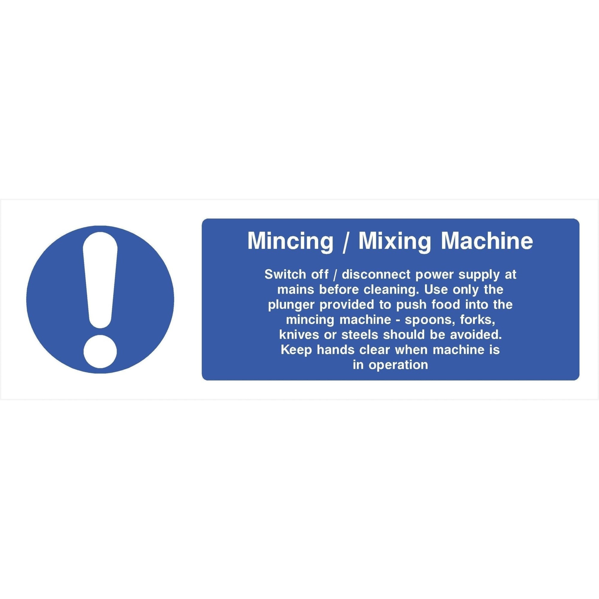 Mincing Mixing Machine Sign