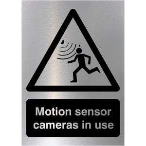 Motion Sensor Cameras In Use Sign in Brushed Silver