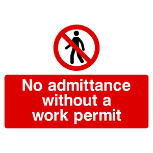 No Admittance Without a Work Permit Sign