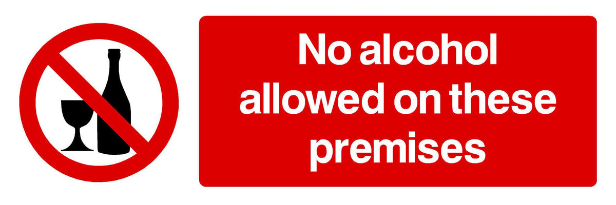 No Alcohol On These Premises Sign