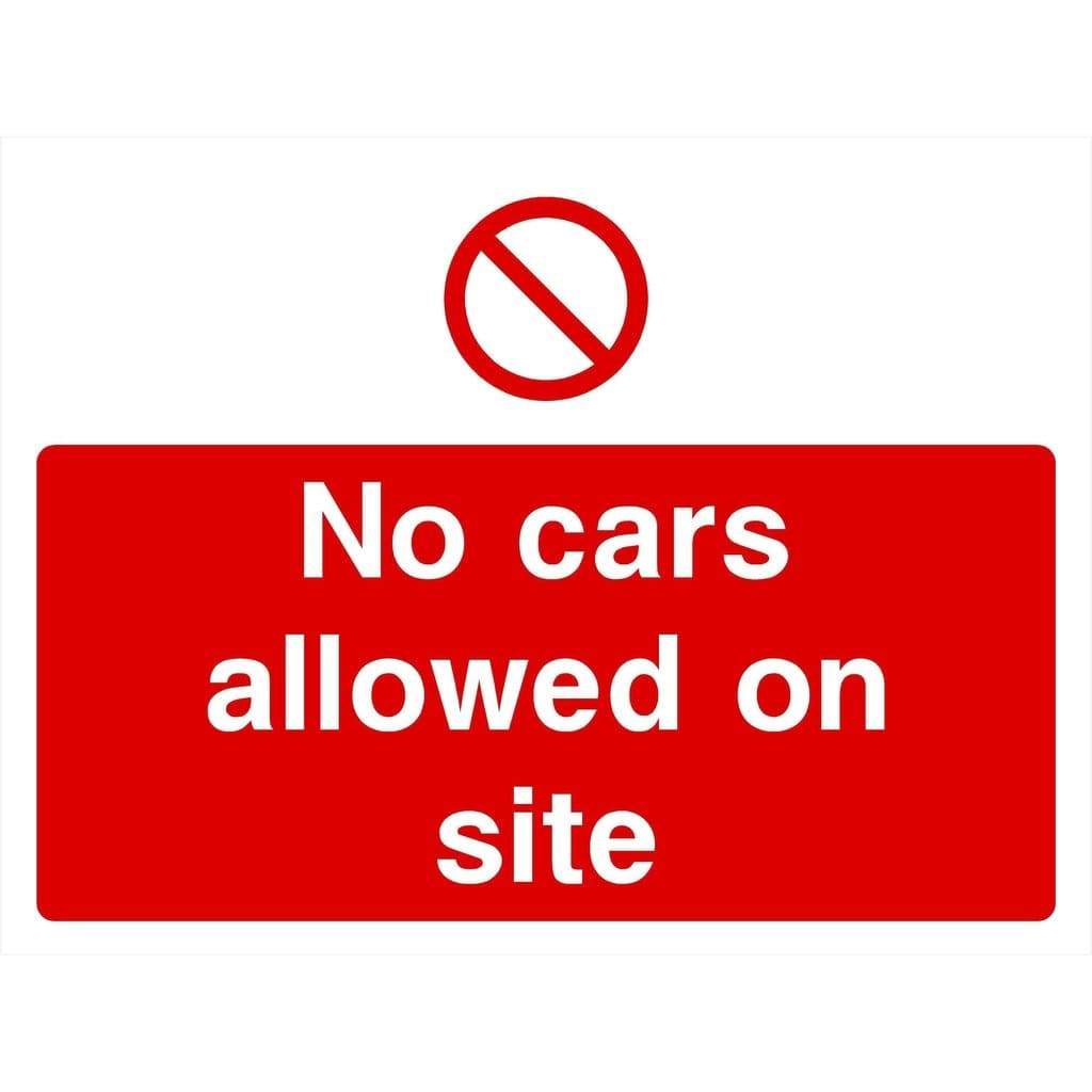 No Cars Allowed On Site Sign