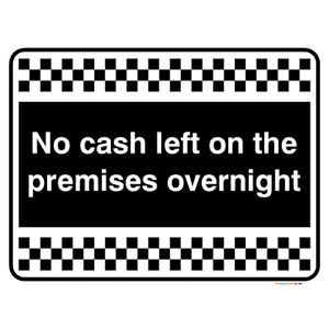 No Cash Left On The Premises Overnight Sign