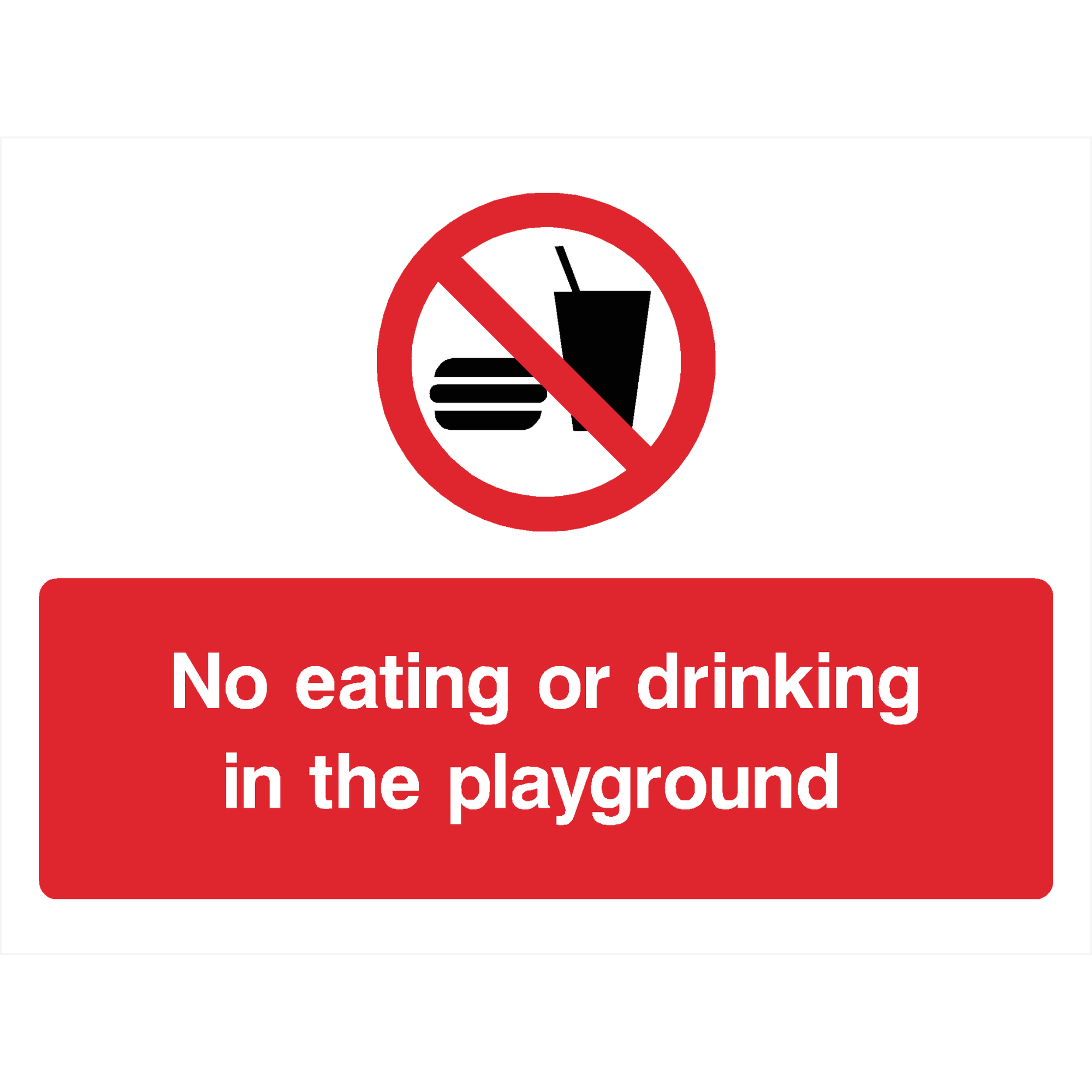 No Eating or Drinking in the Playground Sign