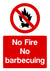 No Fire No Barbecuing Sign