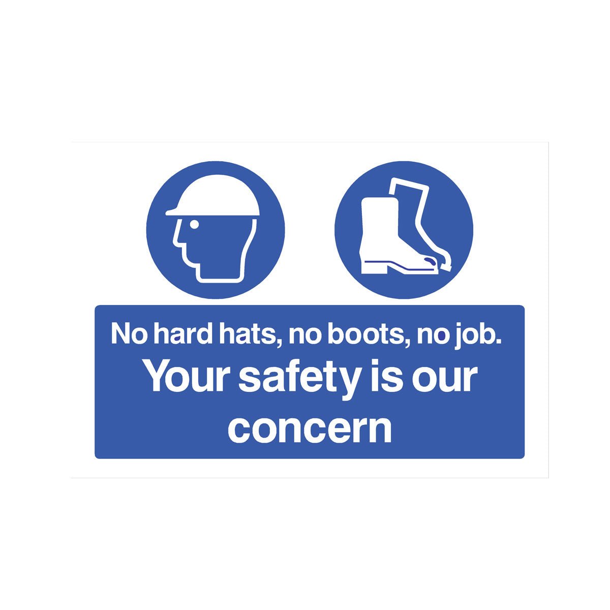 No Hard Hats. No Boots. No Job Sign