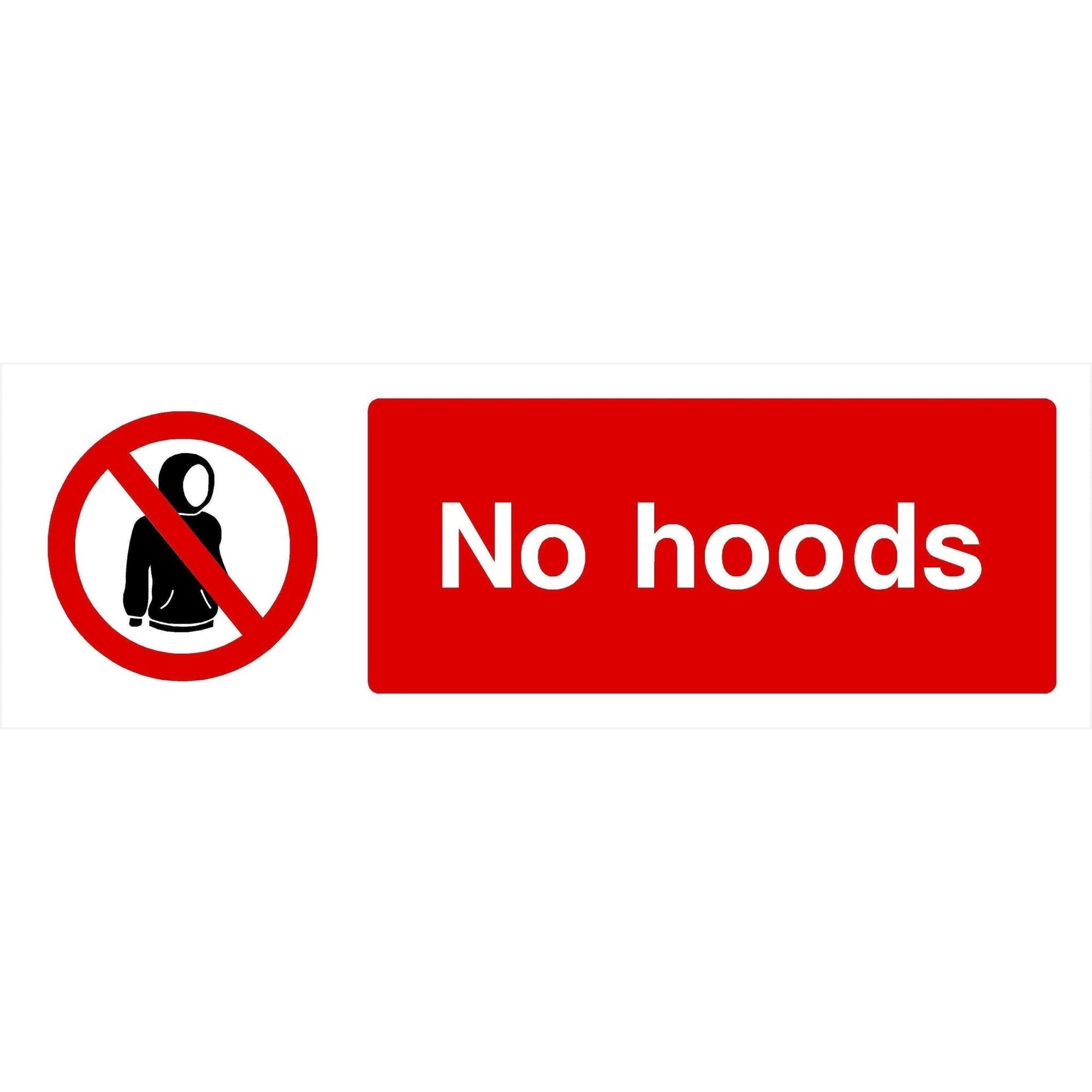 No Hoods Sign