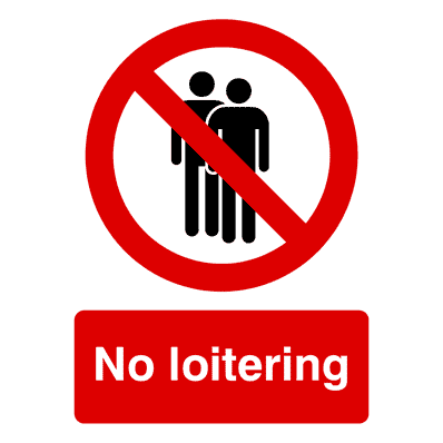 No Loitering Sign